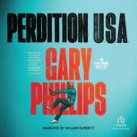 Perdition, U.S.A., Gary Phillips