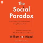 The Social Paradox, William von Hippel