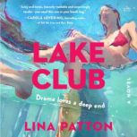 The Lake Club, Lina Patton