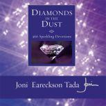 Diamonds in the Dust 6 Sparkling Devotions, Joni Eareckson Tada