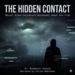 The Hidden Contact Secret Alien Enco..., Dr. Muddassir Saleem