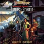 Dragons of Eternity, Margaret Weis