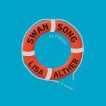Swan Song, Lisa Alther