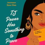 TJ Powar Has Something to Prove, Jesmeen Kaur Deo