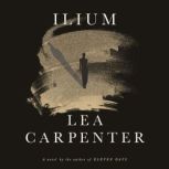 Ilium, Lea Carpenter