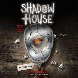 Shadow House #3: No Way Out, Dan Poblocki