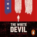 The White Devil, Paul Hoffman