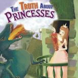 The Truth About Princesses, Nancy Allen