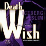 Death Wish The Story of the Mafia, Iceberg Slim