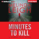 Minutes to Kill, Melinda Leigh