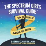 The Spectrum Girls Survival Guide, Siena Castellon