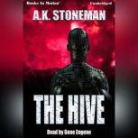 The Hive, A.K. Stoneman