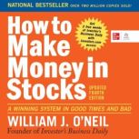 How to Make Money in Stocks, William J. ONeil