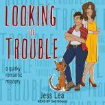 Looking For Trouble, Jess Lea