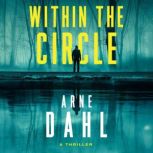 Within the Circle, Arne Dahl