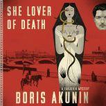 She Lover of Death, Boris Akunin