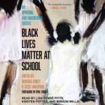 Black Lives Matter at School An Uprising for Educational Justice, Denisha Jones