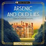 Arsenic and Old Lies, Benedict Brown