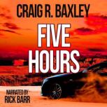5 Hours, Craig R. Baxley