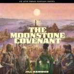 The Moonstone Covenant, Jill Hammer