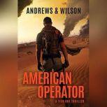 American Operator A Tier One Story, Brian Andrews
