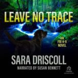 Leave No Trace, Sara Driscoll
