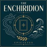 The Enchiridion, Epictetus