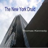 The New York Druid, Thomas Kennedy