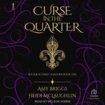 Curse in the Quarter, Amy Briggs