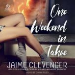 One Weekend in Tahoe, Jaime Clevenger