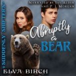 Abruptly a Bear, Elva Birch