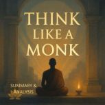 Think Like a Monk Book summary  ana..., Alexander Pike