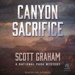 Canyon Sacrifice, Scott Graham