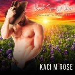 Rock Springs Texas Collection, Kaci M Rose