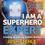 I am a Superhero Expert, Josh Stehle