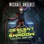 Descent into Shadow, Michael Anderle