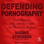 Defending Pornography, Nadine Strossen