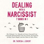 Dealing With a Narcissist 7 Books in..., Dr. Theresa J. Covert