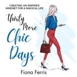 Thirty More Chic Days, Fiona Ferris