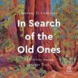 In Search of the Old Ones, Anthony D. Fredericks
