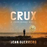 Crux, Jean Guerrero