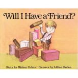 Will I Have a Friend?, Miriam Cohen