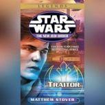 Star Wars: The New Jedi Order: Traitor Book 13, Matthew Stover