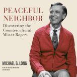 Peaceful Neighbor, Michael G. Long