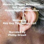 Meniers Disease Relaxation Self Hypno..., Key Guy Technology LLC