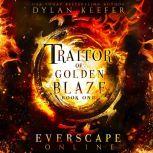 Traitor of Golden Blaze, Dylan Keefer