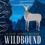 Wildbound, Elayne Audrey Becker