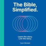 The Bible, Simplified, Zach Windahl