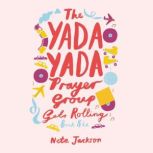 The Yada Yada Prayer Group Gets Rolli..., Neta Jackson