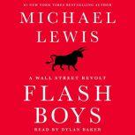 Flash Boys, Michael Lewis